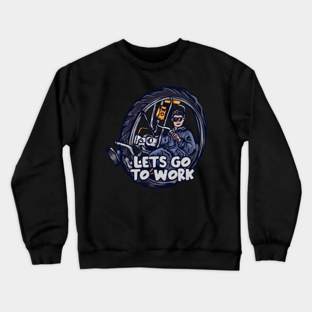 Lets go work Crewneck Sweatshirt by Stenau Artwerk